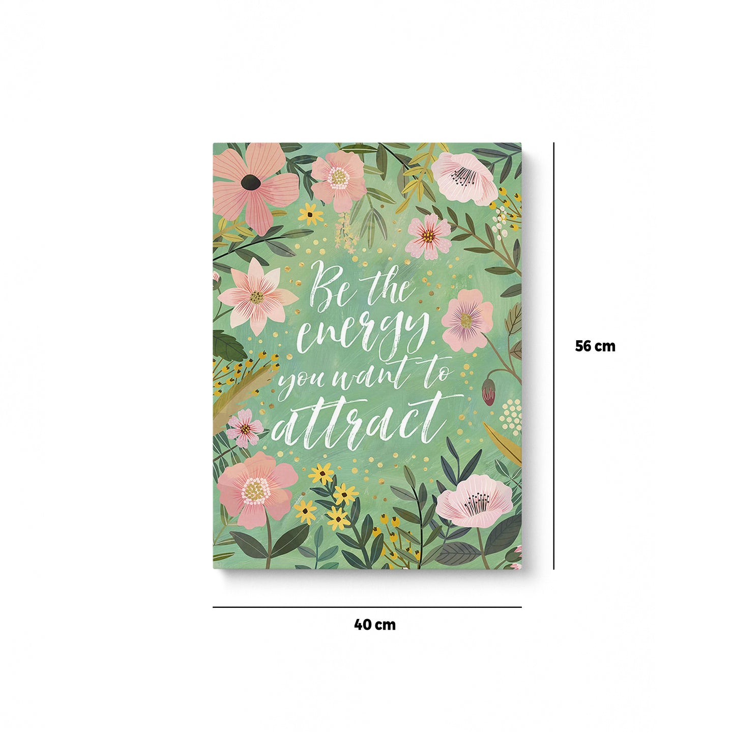 Be The Energy You Want To Attract